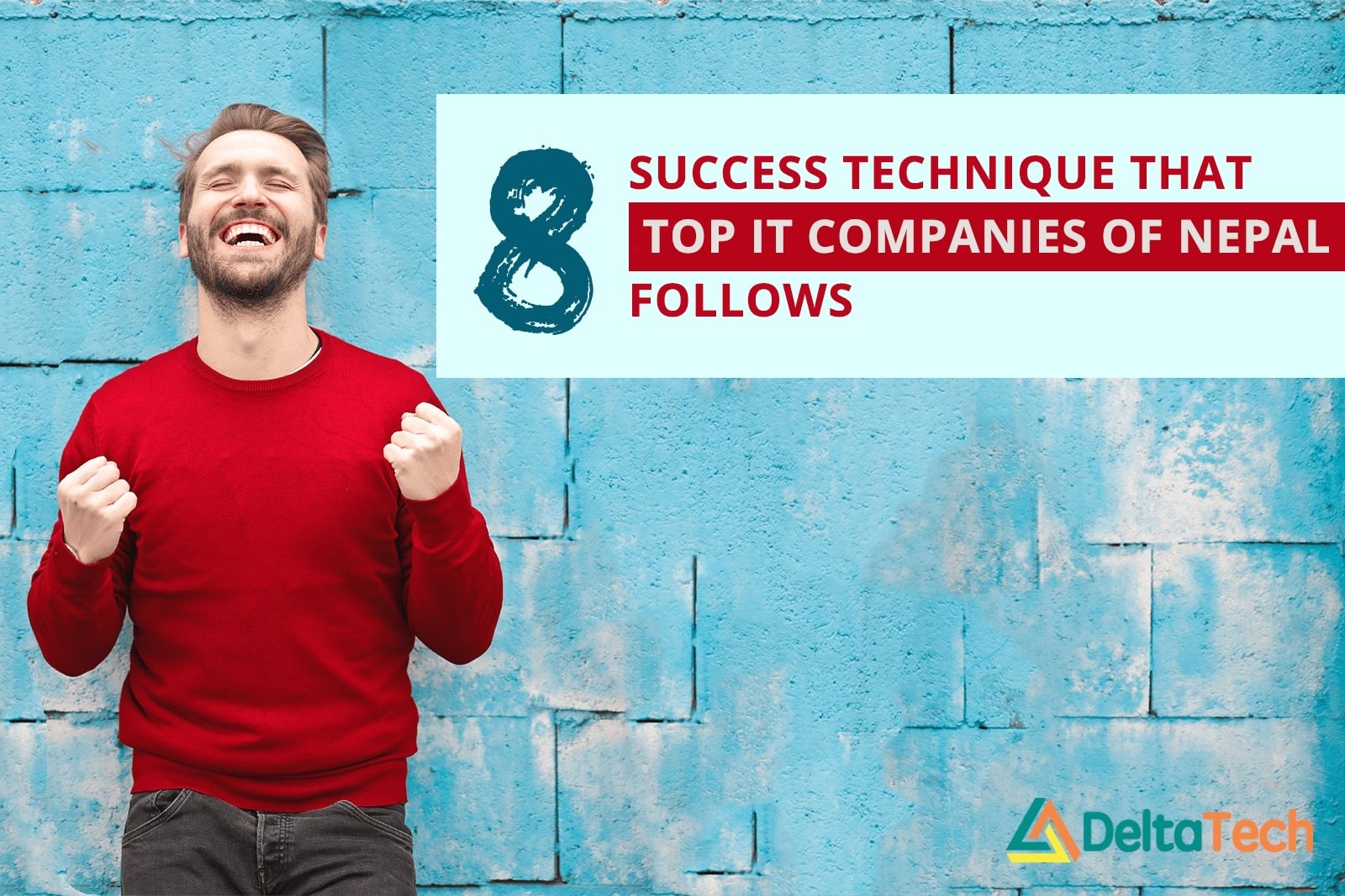 8 Important Success Technique that Top IT Companies of Nepal Follow